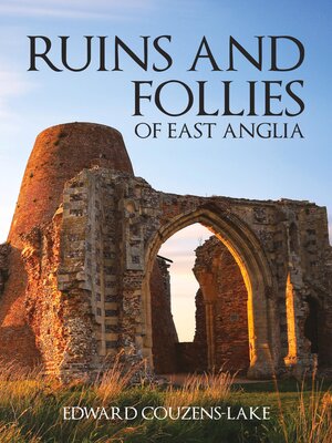 cover image of Ruins and Follies of East Anglia
